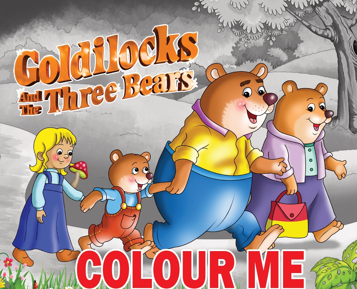 Goldilocks And The Three Bears  COLOUR ME