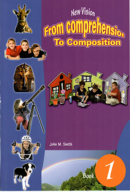 From Comprehension To COmposition (Book 1)