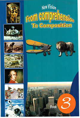 From Comprehension To COmposition (Book 3)